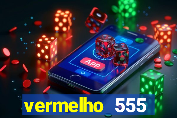 vermelho 555 plataforma de jogos